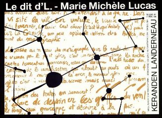'Le dit d’L’. Marie Michèle Lucas.