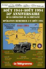 Août 1944 – Août 1994. 50e.anniversaire de la libération de la Bretagne. Opération Remember.