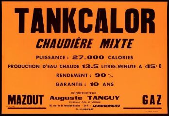 Publicté pour Tankcalor – chaudière mixte mazout/gaz. Par Auguste Tanguy (Ingénieur arts et métiers), 50, rue de la Fontaine Blanche à Landerneau