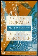 1 vue  - Jérôme Durand – Gaëlle Keroullé. Peintures. (ouvre la visionneuse)