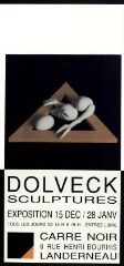 1 vue  - Exposition ‘ Dolveck ’ sculptures. (ouvre la visionneuse)